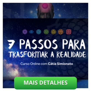 7 Passos Para Transformar a Realidade: Curso Online com Cátia Simionato - Jonas Zhang